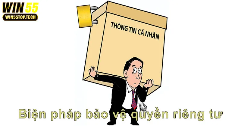 Biện pháp bảo vệ quyền riêng tư
